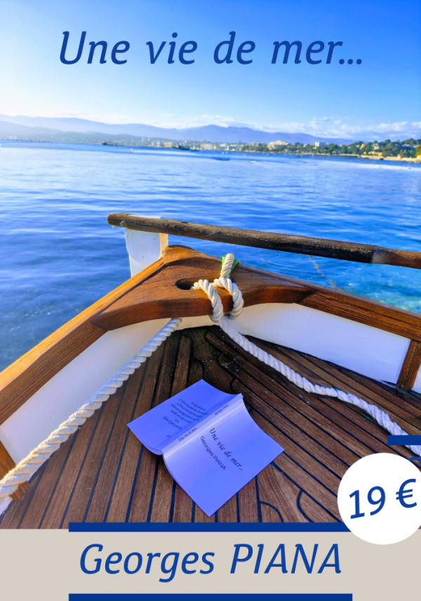 Biographie de Georges PIANA, Une vie de mer... sur une barque en mer